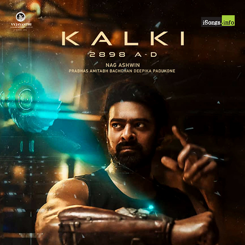 Kalki 2898 AD Naa Songs